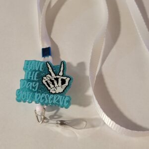 Day You Deserve with White Lanyard