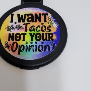 Burgundy Compact Mirror with "I want tacos"