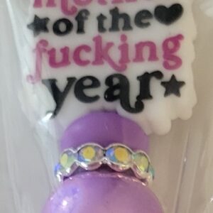 Mother of the Fucking Year Pen 139